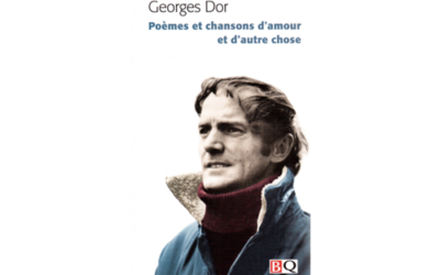 Georges Dor : un Centricois passionné de la langue française